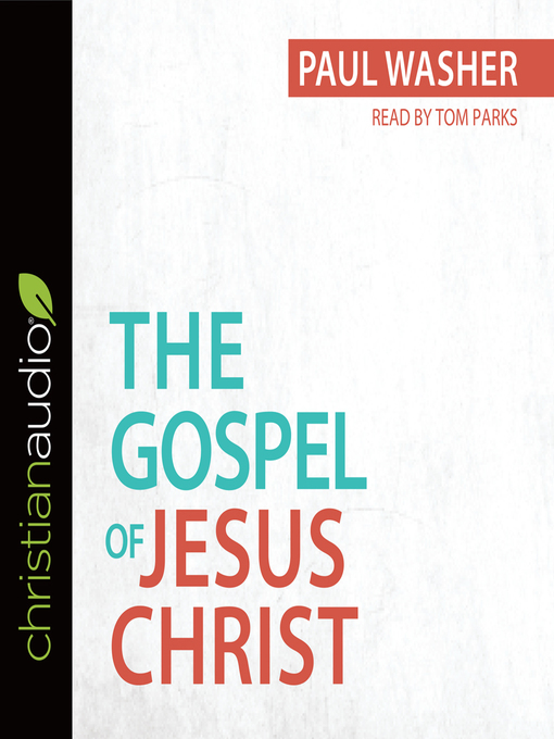 Title details for Gospel of Jesus Christ by Paul Washer - Available
